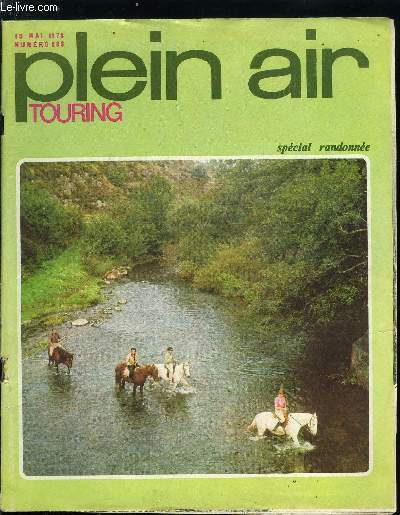 Touring plein air n 286 - La randonne et son avenir, En Gaule sur les pas de Csar, Routes sans servitudes, Les relais camping du T.C.F., Les tentes de randonnes, cl de la libert, La caravane, cette randonneuse privilgie, Solitudes et multitudes