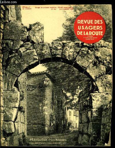 Revue des usagers de la route n 166 - Erreurs d'aiguillage par G. Durand, Pour faciliter la mise en route par Henri Petit, Accident d'automobile, Route goudronne glissante par la pluie, Cas fortuit, Les femmes gourmandes - Elmire Vautier par Maurice