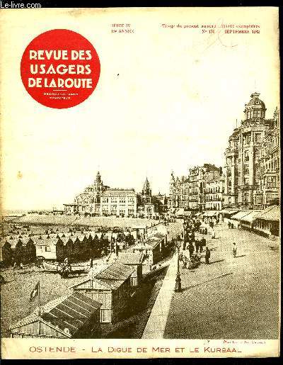 Revue des usagers de la route n 176 - Pour l'oeuvre des postes de secours sur route par G. Durand, La pharmacie de l'essence par Henri Petit, Chose juge, Collision, Poursuites correctionnelles, Responsabilit pnale attnue par la faute de l'autre