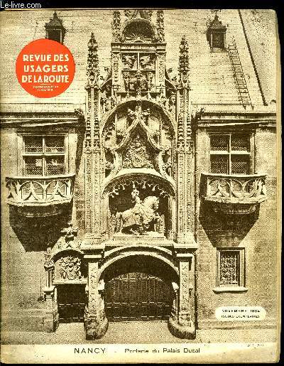 Revue des usagers de la route n 202 - Pour une meilleure gestion de nos intrets par G. Durand, Elgance, confort, accessibilit par H. Petit, Voiture, stationnement, voyageur de commerce, motif lgitime, Simple oubli par Marcel E. Grancher