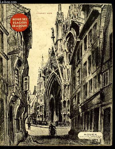 Revue des usagers de la route n 217 - Des dpartements mal nomms par Georges Durand, Questions de freinage, distance d'arrt par Henri Petit, Chronique du contentieux - voitures, voitures publiques, droit de priorit aux croisements, chemin priv