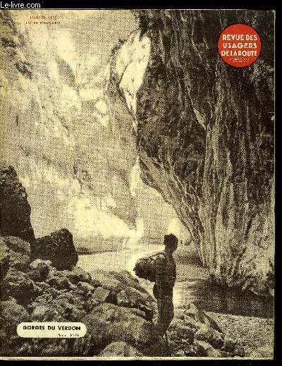 Revue des usagers de la route n 240 - Le tourisme et l'hiver par Henri Petit, Chronique du contentieux - voitures, voitures publiques, automobile en suivant une autre, arrt brusque de la premire, distance insuffisante de la seconde par E. Latouche