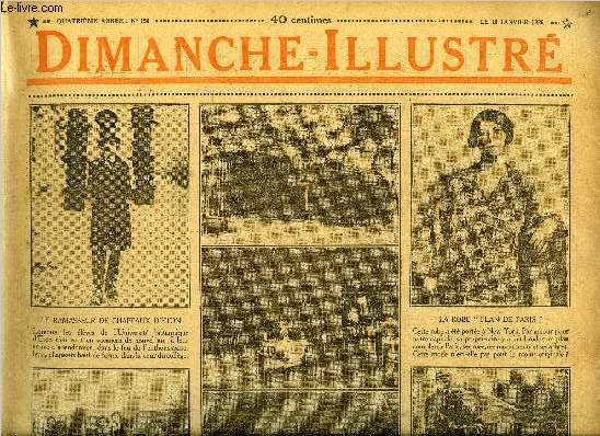 Dimanche-Illustr n 150 - Le douzime provisoire pour le mois de janvier a t vot, Des bandits en auto dvalisent un encaisseur et le tuent, Lamoignon de Malesherbe par Jean Bernard, Comment le brigadier Grard prit Saragosse par A. Conan Doyle, Bicot