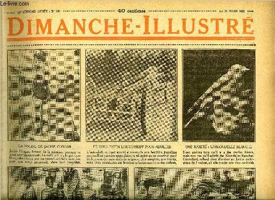 Dimanche-Illustr n 160 - L'admission de l'Allemagne a la S.D.N. ainsi que la question des siges au conseil sont ajournes a la session de Septembre, Galille, mathmaticien de gnie par Funck-Brentano, La part du fils par Emile Pags, Bigot, prsident