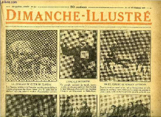 Dimanche-Illustr n 251 - Le diffrend entre la Pologne et la Lithuanie rgl a Gnve, Canton a feu et a sang, pris par les rouges, repris en de sanglants combats, Louis Lumire, crateur du cinmatographe par A. Lorbert, Quand un homme se souvient