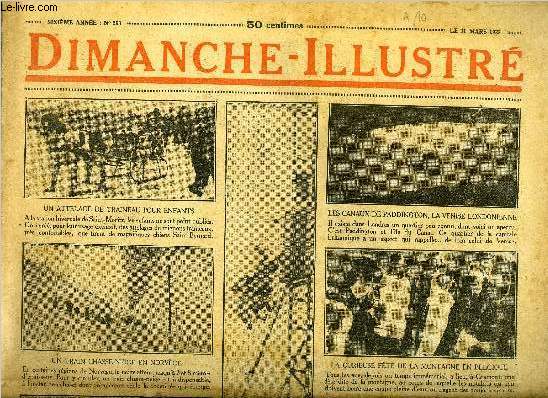 Dimanche-Illustr n 263 - L'affaire des mitrailleuses hongroises devant le conseil de la socit des nations, Le premier aviateur, vainqueur de la mer : Louis Blriot par A. Lorbert, La boite de laque par Conan Doyle, Bicot, prsident de club