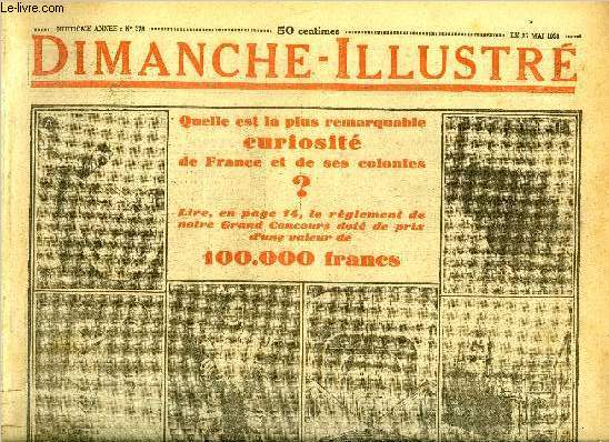 Dimanche-Illustr n 378 - Un important discours de M. Tardieu, La mise en vigueur du plan Young, Ren Descartes par Emile Pags, L'homme qui perdit la tte par C.B. Fernald, Bicot, prsident de club, et le joueur irascible, Zig et Puce, un bienfaisant