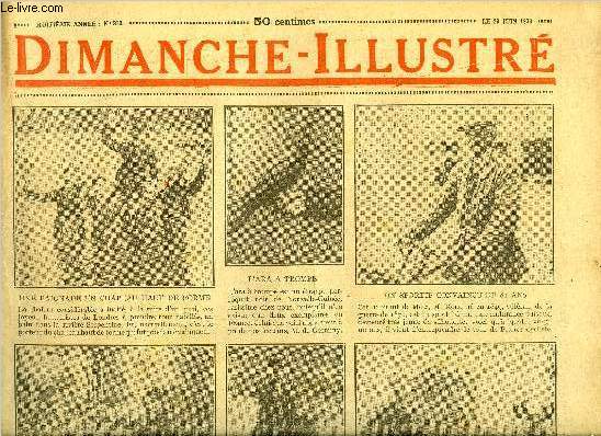 Dimanche-Illustr n 383 - M. A. Tardieu a prsid, aux arnes de Lutce, la fte des anciens combattants parisiens, Madame Pankhurst, suffragette anglaise par Henry Borjane, L'escalier du coeur joyeux par A.K. Green, Bicot, prsident de club, au bord