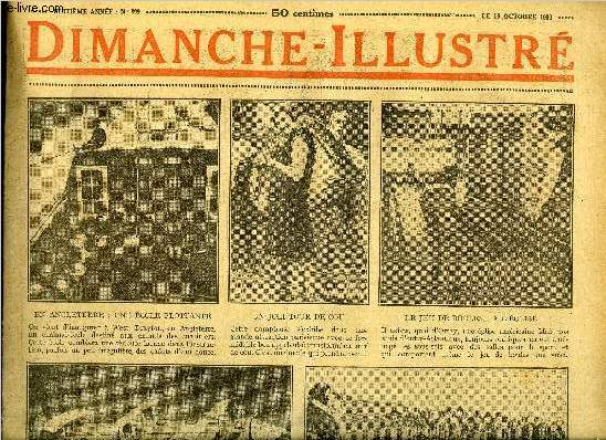 Dimanche-Illustr n 399 - Casablanca a rserv a M. Gaston Doumergue, le plus enthousiaste des accueils, Madame de Grignan par Pol Erb, L'arrachage des mauvaises herbes par Sir Hugh Clifford, Le puits des cranes par Jacques Czembre, Bicot, prsident