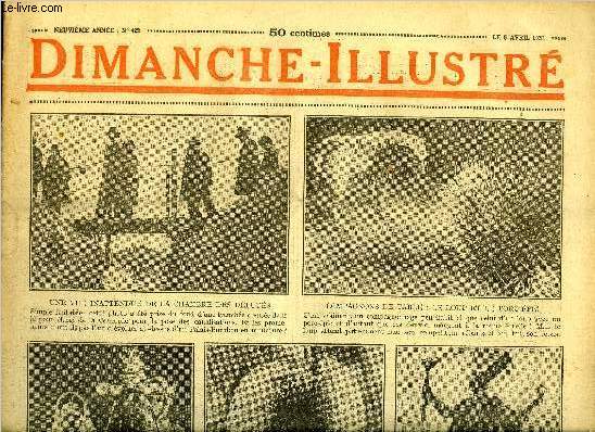 Dimanche-Illustr n 423 - Les trois cadeaux de Paques de Louis XIV enfant par Jules Chancel, Le Camelot par Georges Le Faure, Bicot, prsident de club, une bonne farce, Zig et Puce, comment on devient roi