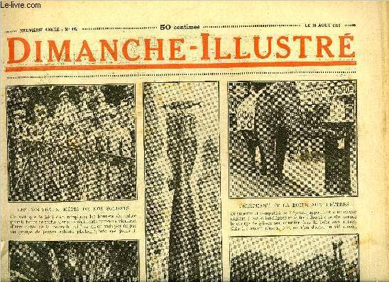 Dimanche-Illustr n 442 - Leonora Galiga, marchale d'Ancre par Henry Mguin, Le royaume des fourmis par H.G. Wells, Bicot, prsident de club, un maillot de bain extraordinaire, Zig et Puce, double arrive au Bourget, Barbarot est de retour par Rodolphe