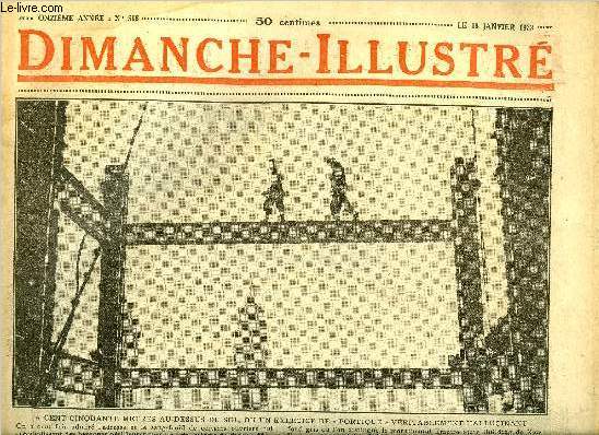 Dimanche-Illustr n 516 - La mission franaise de l'anne polaire par A. Lorbert, L'explorateur Roald Amundsen par Madeleine Epron, Une chasse tragique au coeur de la fort brsilienne par Pierre de Roncey, Bicot, prsident de club, une lampe qui chauffe
