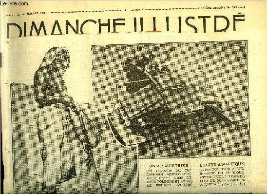 Dimanche-Illustr n 542 - Rois de la montagne par Marcel Rossini, Les routes de l'esclavage par H. de Monfreid, Les frres Montgolfier, premiers conqurants de l'air par Pierre Valdonne, Le secret du puits (suite) par Frank Barrett, Bicot, prsident