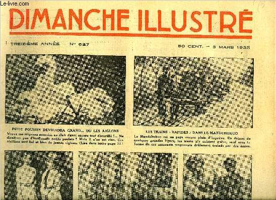 Dimanche-Illustr n 627 - La mystrieuse subsitution par Owen Oliver, Le chanteur Paulus par Maurice Hamel, Le fantome de l'Atlantique (suite) par Jacques Czembre, Bicot, prsident de club, une scne orageuse, Monsieur Poche, salsifis change de couleur