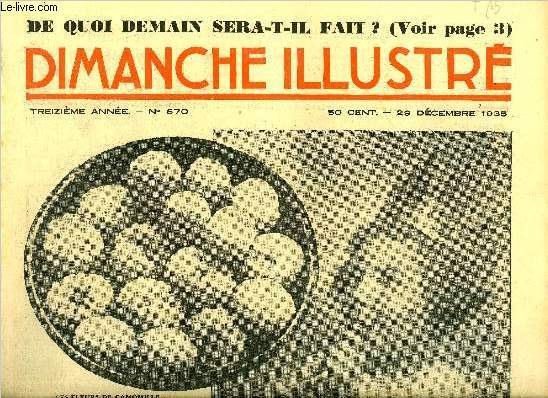 Dimanche-Illustr n 670 - Ouragan par Ivanhoe Whitted, Au royaume du mystre et des forces occultes, Nostradamus le divinateur par Emile Pags, La cit des tnbres (suite) par Lon Groc, Bicot, prsident de club, le gagne pain, Monsieur Poche