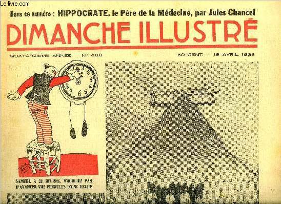 Dimanche-Illustr n 686 - Un coup de thatre par Alin Monjardin, Hippocrate, le pre de la mdecine par Jules Chancel, La mine magique (suite) par Otwell Binns, Bicot, prsident de club, la lettre surprise, Monsieur Poche n'est pas content