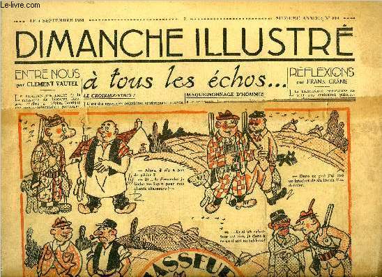 Dimanche-Illustr n 810 - La fin de l'ennemi public n3 par George Fronval, Elisabeth Moyen, fille de la Nouvelle France par Ferron Chne, Le tueur n2 par Pierre Mac Orlan, Bicot, prsident de club, gnral