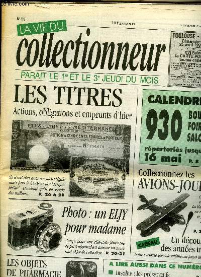 La vie du collectionneur n 35 - Restaurer des rouleaux de phonographes : peu d'espoir, JEP : la locomotive espagnole inconnue, La seconde vie des objets de pharmacie, Les prservatifs par Vincent Vidal, Les avions jouets par Clive Lamming, Un dcoupage