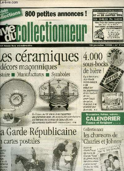 La vie du collectionneur n 114 - Bcassine a toutes les sauces, 4000 sous bocks de bire par Eric Hennique, Le papier a cigaretts se droule a Angoulme, Charles Johnny en disques, cartes postales, photos, partitions, Les dcors maonniques sur faences