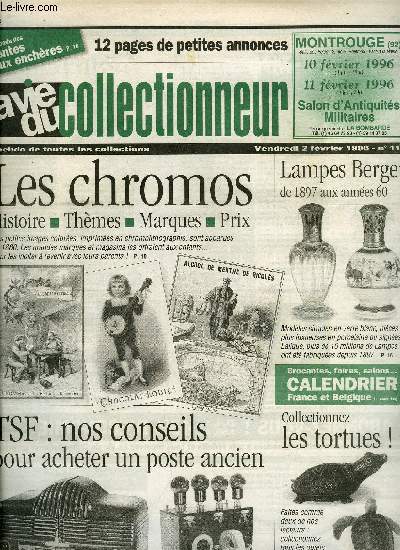 La vie du collectionneur n 116 - 8.000 verres et chopes de bire, La tortue selon Valentin et selon Roger, Le Pre Nol de La Poste aime les cartes postales, Nos conseils pour acheter un poste ancien par Jean Michel Bourque, Les chromos par Pierg