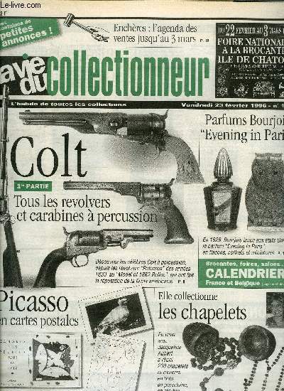 La vie du collectionneur n 119 - Tlmtre Instantan : vraiment fabriqu, 200 chapelets et rosaires par Clmentine Pomeau Peyre, Picasso a petit prix par Andr Fildier, Les colt, revolvers et carabines a percussion par Yves Cadiou, Modles