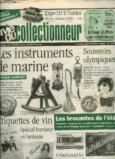 La vie du collectionneur n 140 - Elle collectionne les peignes, barrettes et pinces a cheveux, 350 souvenirs olympiques par Eric Hennique, La Grande Russie a Montbliard et Daoulas, Les instruments de marine par Clmentine Pomeau Peyre et Karine Picard