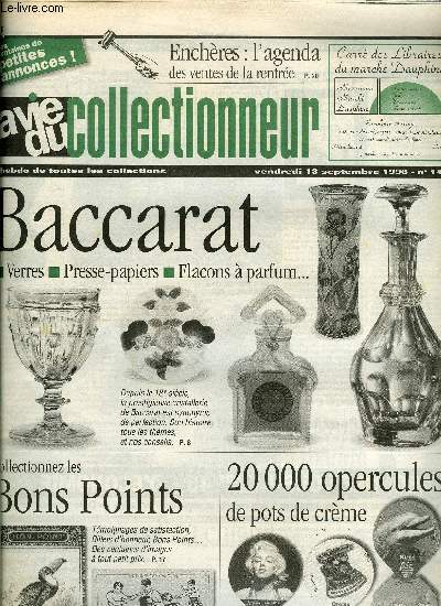 La vie du collectionneur n 143 - 20 000 opercules de pots de crme par Yvonne Roehrig, Le cristal de Baccarat par Nelly Fouchet, Les bons points par Daniel Bordet