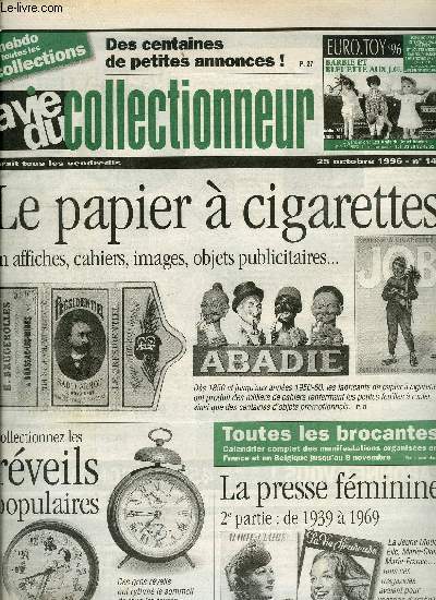 La vie du collectionneur n 149 - Un jeu de l'oie de la Libration, Les 100 menottes d'un policier par Grard Guittat, Le papier a cigarettes par Daniel Bordet, Les rveils populaires par R. et Ch. Gateau, La presse fminine de 1939 a 1969 par Pierg