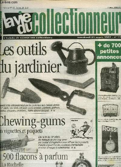 La vie du collectionneur n 170 - Une meute de chiens par Eric Hennique, La collection Job, 1500 flacons a parfum a La Rochelle par Patricia Prioton, Les outils du jardinier par Patricia Prioton, Vignettes et paquets de chewing-gums