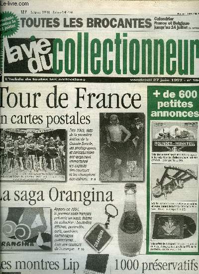 La vie du collectionneur n 184 - 1000 prservatifs pour un seul homme, La passion de Jean : les attaches de volets, Le Tour de France par Patricia Prioton, Les montres Lip par Roger Gateau, La saga Orangina par Vincent Vidal,