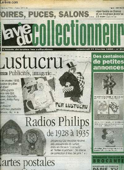 La vie du collectionneur n 214 - Cartes a jouer parfumes, Mes marqueurs de jeux par Claude Franck, Disques de disco a Paris, Les premiers rcepteurs Philips (1928-1935) par Jean Michel Bourque, Lustucru, 2e partie : affiches, cartonnages, presse