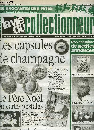 La vie du collectionneur n 252 - Mes boites de caviar par Xavier Bony, Les capsules de champagne par Dominique Viotti, Le courrier du Pre Nol par Patricia Prioton