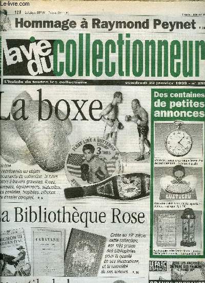 La vie du collectionneur n 256 - Mes bouchons capsuls par Daniel Bordet, Tout sur la boxe : livres, affiches, gants, cramiques, mdailles par Erwan Serveau, Choisir un thme, Les outils du berger par Claude Franck, La Bibliothqe Rose