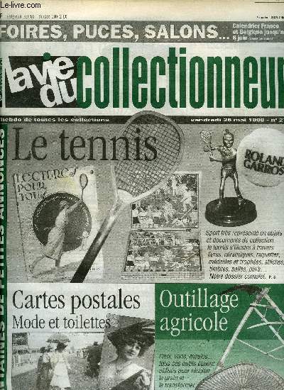 La vie du collectionneur n 274 - Ma collection d'animaux, Tout sur les taxis par Erwan Serveau, Casques, uniformes, matriel de pompiers a Gex, Le tennis par Erwan Serveau, Choisir un thme, Mode et toilettes par Patricia Prioton, Du grain a la farine