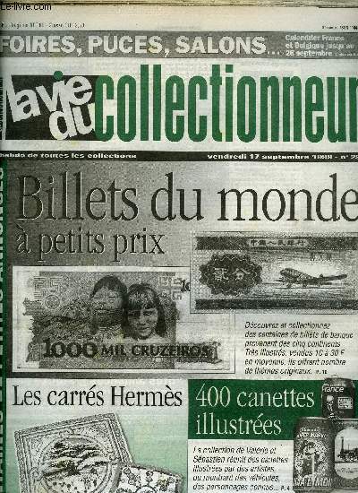 La vie du collectionneur n 285 - Un drole de petit mtier en cartes postales, Nos canettes illustres par Erwan Serveau, Fleurs, fruits et lgumes a Paris, Billets du monde a petit prix par Michel Prieur