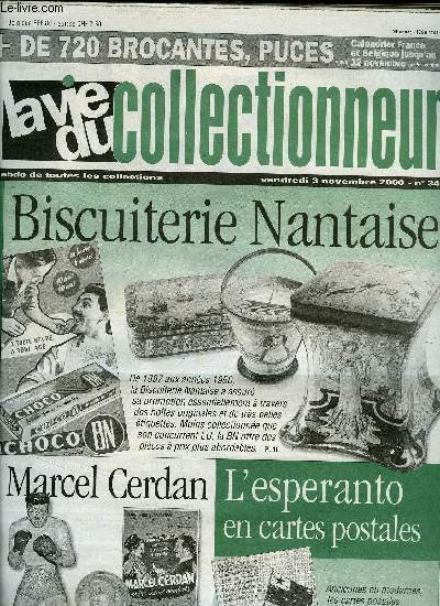 La vie du collectionneur n 340 - Cappiello en buvards, Mes mouchettes par Bruno Thveny, Argenterie a Paris par S.P., La biscuiterie Nantaise par Daniel Bordet, Marcel Cerdan par Erwan Serveau, Objets et documents du mythe, L'esperanto