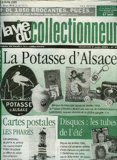 La vie du collectionneur n 376 - Horloges d'exception a La Chaux de Fonds, Faences chantantes ou la Bergre de Sarreguemines, La brosserie a Saint Felix par Nelly Fouchet, La Potasse d'Alsace par Daniel Bordet, Les phares franais au dbut du sicle