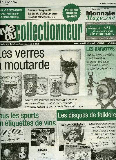 La vie du collectionneur n 424 - Chaussures enfantines a Romans sur Isre, Le Bournat, ou la vie d'antan au Bugue sur Vzre par Didier Beaujardin, Les verres a moutarde illustrs par Erwan Serveau, Les disques de folklore par Michel Gosselin