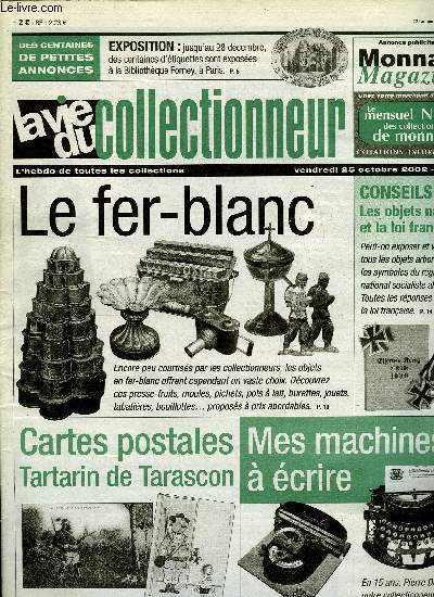 La vie du collectionneur n 433 - Questions d'tiquettes a Paris, A quand la journe des collectionneurs ?, Mes machines a crire, Les objets en fer-blanc, Peut-on exposer et vendre les objets nazis? par Claude Franck, Tartarin de Tarascon