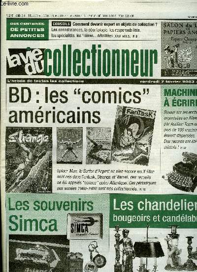 La vie du collectionneur n 447 - Marcophilie a Marseille, Polmique a propos d'un insigne, Devenir expert en objets d'art et de collection par Nelly Fouchet, Les comics amricains, Bougeoirs, chandeliers, flambeaux et candlabres, Les objets Simca