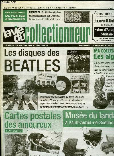 La vie du collectionneur n 448 - Tranches de vie affiches a Toulouse, Affiches pacifistes, Le journal Pif Gadget, Mes aigles, Landaus et charrettes a St Aubin de Scellon, Les disques des Beatles, Les amoureux