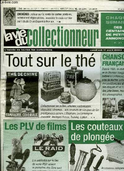 La vie du collectionneur n 456 - Tout le chocolat Menier a Orchies, Les entreprises oublient leur patrimoine, Des centaines de dauphins, Toute la chason franaise a La Planche, Tout sur le th, Les couteaux de plonge par Herv Le Goff