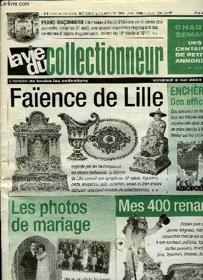 La vie du collectionneur n 459 - Dater les objets de collection, La franc maonnerie a Saint Denis, Chocolat Poulain et chromos de Paques, A propos des reproductions, Mes 400 renards, Vive les maris par Lo Sanchez, La Faence de Lille