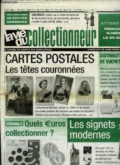 La vie du collectionneur n 471 - Histoires de sons a Cunlhat, Bagues de cigare : Simca et Ford, Papier march, Distributeurs de sucrettes par Michel Gosselin, Les ttes couronnes, Quels euros collectionner ?, Les signets modernes