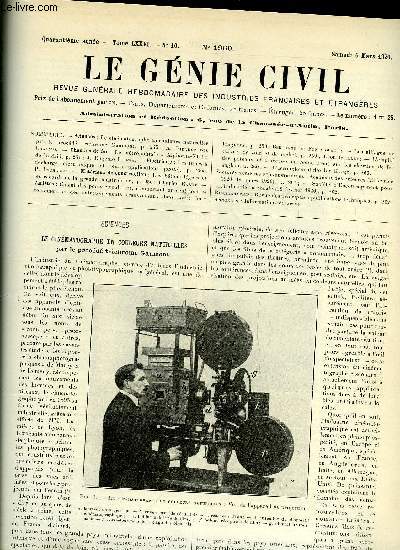 Le gnie civil tome LXXVI n 10 - Sciences : le cinmatographe en couleurs naturelles par le procd trichrome Gaumont par A. Bidault des Chaumes, Chemins de fer : le mtropolitain Alphonse XIII de Madrid par J. Eugenio Ribera, Electricit : les tubes