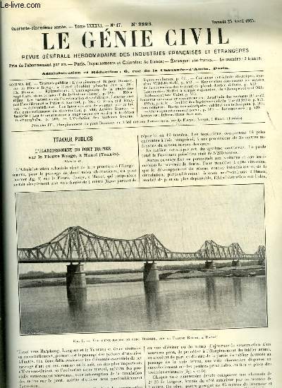 Le gnie civil tome LXXXVI n 17 - L'largissement du pont Doumer sur le fleuve rouge, a Hano par Ch. Dantin, L'amnagement de la chute des sept lacs dans le massif de Belledone, Les variations de l'acclration des vhicules, leur mesure