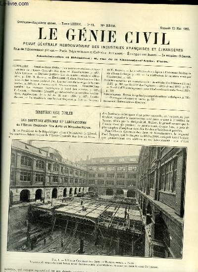 Le gnie civil tome LXXXVI n 21 - Les nouveaux ateliers et laboratoires de l'Ecole centrale des arts et manufactures par Lon Guillet, Les chausses calcaires silicates, L'lectrification des chemins de fer suisses, lestravaux du barrage de la Barberine