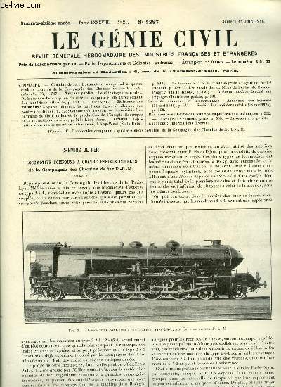 Le gnie civil tome LXXXVIII n 24 - Locomotive compound a quatre essieux coupls de la compagnie des chemins de fer P.L.M., Le silicatage des routes, phnomnes d'absorption du silicate, de prise et de durcissement des matriaux silicats par L.