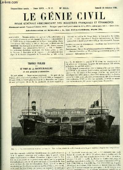 Le gnie civil tome XCVII n 17 - Le port de La Rochelle Pallice et ses projets d'extension par Auguste Pawlowski, Le XXIVe salon de l'automobile et du cycle par G. Delanghe, Les barrages en enrochements par Henry Lossier, Les extensomtres latraux