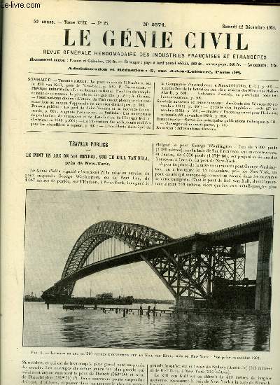Le gnie civil tome XCIX n 24 - Le pont en arc de 510 mtres sur le Kill van Kill prs de New York par P. Caufourier, Le carburant national, produit de remplacement des essences de ptrole et des gas oils par A. Grebel, L'tude de l'isolement phonique
